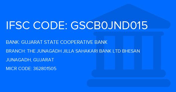 Gujarat State Cooperative Bank The Junagadh Jilla Sahakari Bank Ltd Bhesan Branch IFSC Code