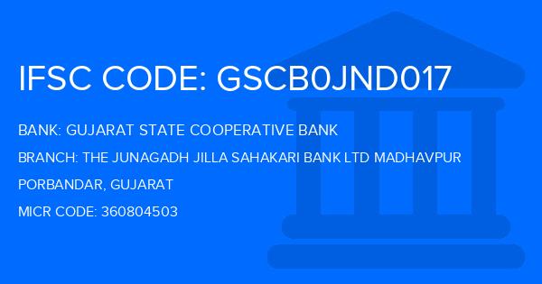 Gujarat State Cooperative Bank The Junagadh Jilla Sahakari Bank Ltd Madhavpur Branch IFSC Code