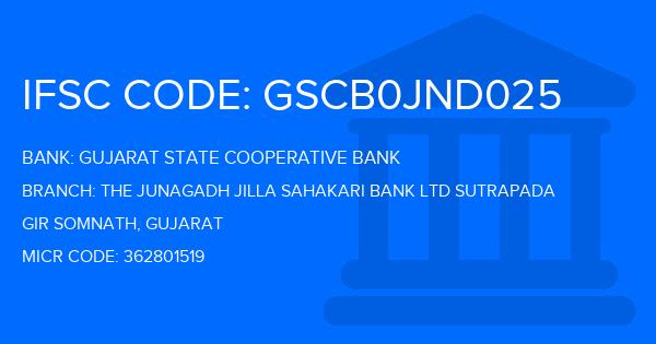 Gujarat State Cooperative Bank The Junagadh Jilla Sahakari Bank Ltd Sutrapada Branch IFSC Code