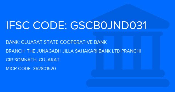 Gujarat State Cooperative Bank The Junagadh Jilla Sahakari Bank Ltd Pranchi Branch IFSC Code