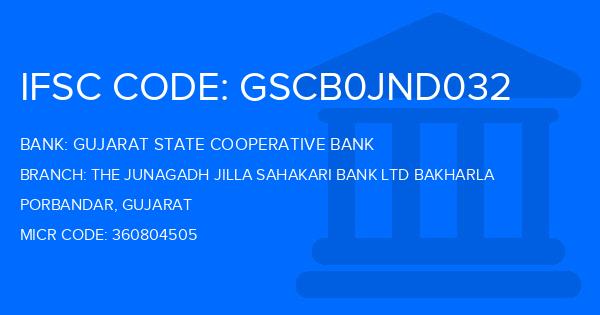 Gujarat State Cooperative Bank The Junagadh Jilla Sahakari Bank Ltd Bakharla Branch IFSC Code