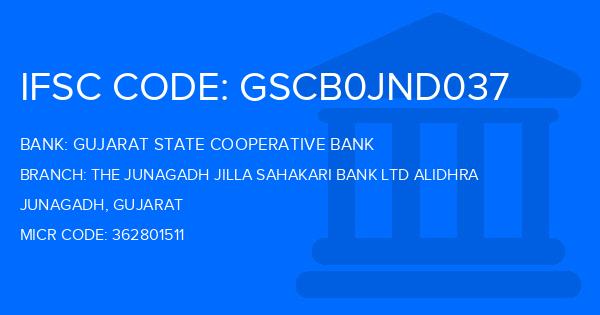 Gujarat State Cooperative Bank The Junagadh Jilla Sahakari Bank Ltd Alidhra Branch IFSC Code
