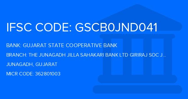 Gujarat State Cooperative Bank The Junagadh Jilla Sahakari Bank Ltd Giriraj Soc Junagadh Branch IFSC Code