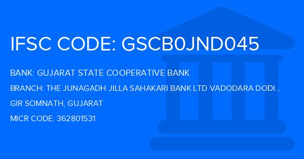 Gujarat State Cooperative Bank The Junagadh Jilla Sahakari Bank Ltd Vadodara Dodia Branch IFSC Code