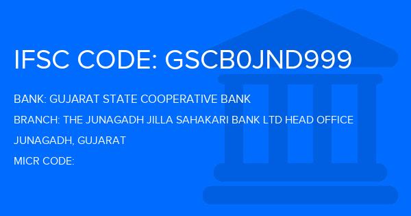 Gujarat State Cooperative Bank The Junagadh Jilla Sahakari Bank Ltd Head Office Branch IFSC Code