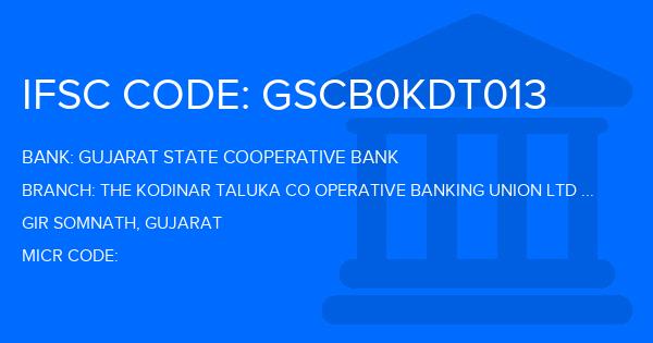 Gujarat State Cooperative Bank The Kodinar Taluka Co Operative Banking Union Ltd Marketing Yard Branch