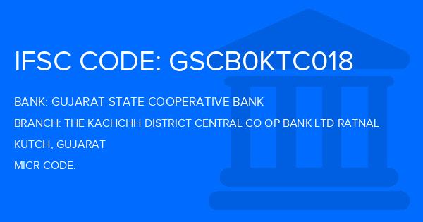 Gujarat State Cooperative Bank The Kachchh District Central Co Op Bank Ltd Ratnal Branch IFSC Code