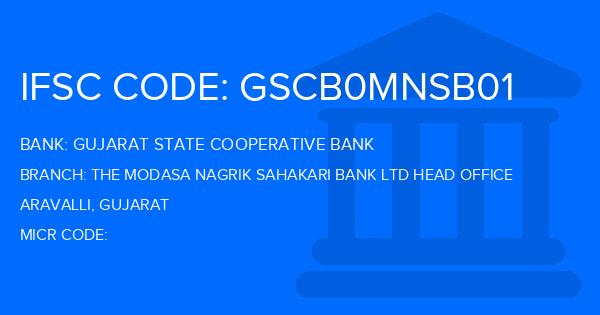 Gujarat State Cooperative Bank The Modasa Nagrik Sahakari Bank Ltd Head Office Branch IFSC Code