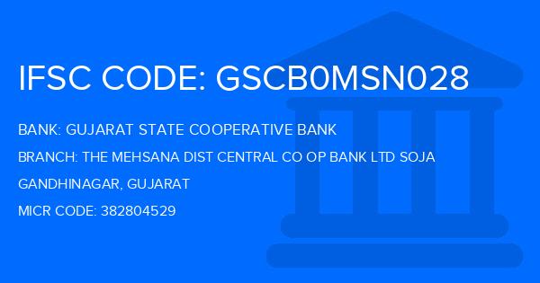 Gujarat State Cooperative Bank The Mehsana Dist Central Co Op Bank Ltd Soja Branch IFSC Code