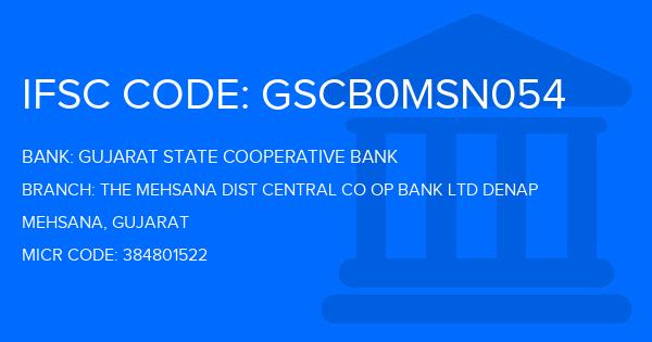 Gujarat State Cooperative Bank The Mehsana Dist Central Co Op Bank Ltd Denap Branch IFSC Code