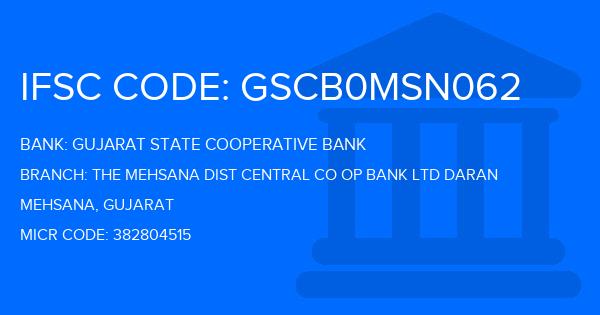 Gujarat State Cooperative Bank The Mehsana Dist Central Co Op Bank Ltd Daran Branch IFSC Code