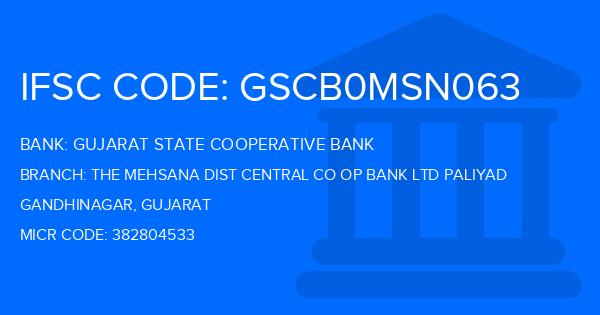 Gujarat State Cooperative Bank The Mehsana Dist Central Co Op Bank Ltd Paliyad Branch IFSC Code