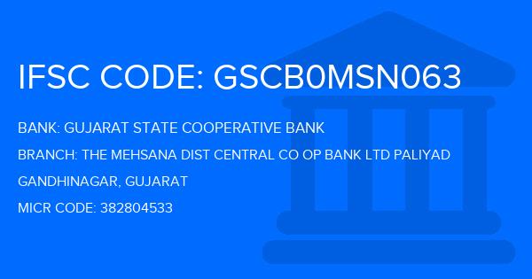 Gujarat State Cooperative Bank The Mehsana Dist Central Co Op Bank Ltd Paliyad Branch IFSC Code