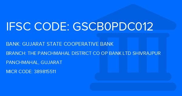 Gujarat State Cooperative Bank The Panchmahal District Co Op Bank Ltd Shivrajpur Branch IFSC Code