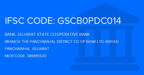 Gujarat State Cooperative Bank The Panchmahal District Co Op Bank Ltd Aniyad Branch IFSC Code