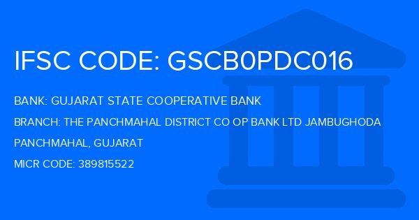 Gujarat State Cooperative Bank The Panchmahal District Co Op Bank Ltd Jambughoda Branch IFSC Code