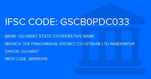 Gujarat State Cooperative Bank The Panchmahal District Co Op Bank Ltd Randhikpur Branch IFSC Code