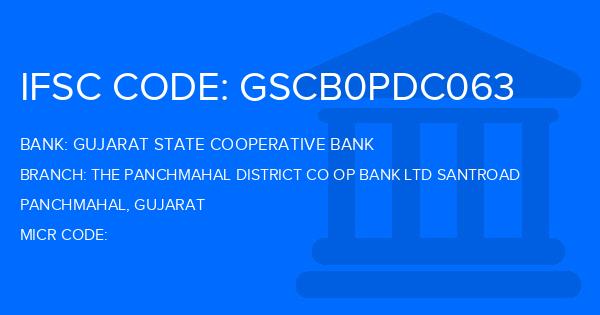 Gujarat State Cooperative Bank The Panchmahal District Co Op Bank Ltd Santroad Branch IFSC Code