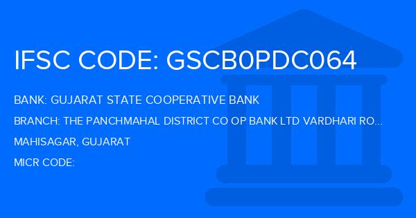 Gujarat State Cooperative Bank The Panchmahal District Co Op Bank Ltd Vardhari Road Lunawada Branch IFSC Code