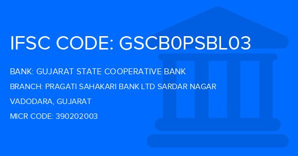 Gujarat State Cooperative Bank Pragati Sahakari Bank Ltd Sardar Nagar Branch IFSC Code