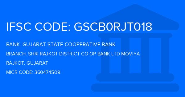 Gujarat State Cooperative Bank Shri Rajkot District Co Op Bank Ltd Moviya Branch IFSC Code