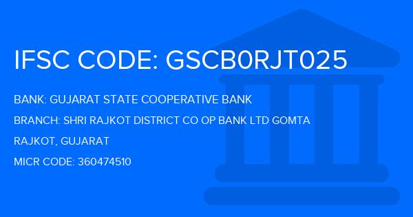 Gujarat State Cooperative Bank Shri Rajkot District Co Op Bank Ltd Gomta Branch IFSC Code