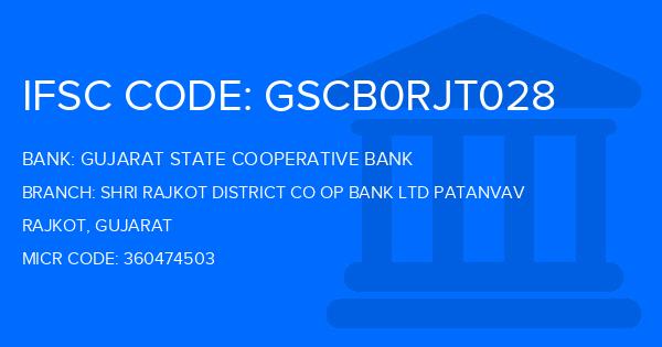Gujarat State Cooperative Bank Shri Rajkot District Co Op Bank Ltd Patanvav Branch IFSC Code