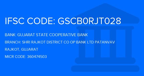 Gujarat State Cooperative Bank Shri Rajkot District Co Op Bank Ltd Patanvav Branch IFSC Code