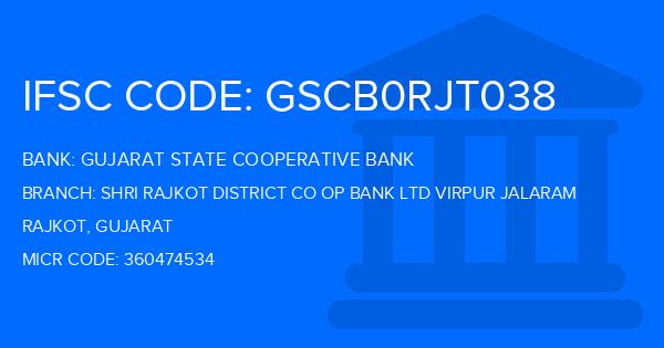Gujarat State Cooperative Bank Shri Rajkot District Co Op Bank Ltd Virpur Jalaram Branch IFSC Code