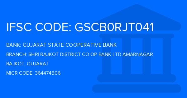 Gujarat State Cooperative Bank Shri Rajkot District Co Op Bank Ltd Amarnagar Branch IFSC Code