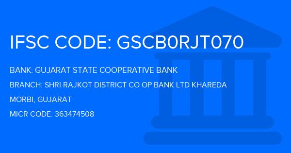 Gujarat State Cooperative Bank Shri Rajkot District Co Op Bank Ltd Khareda Branch IFSC Code