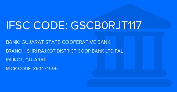 Gujarat State Cooperative Bank Shri Rajkot District Coop Bank Ltd Pal Branch IFSC Code