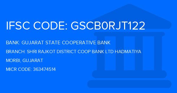 Gujarat State Cooperative Bank Shri Rajkot District Coop Bank Ltd Hadmatiya Branch IFSC Code