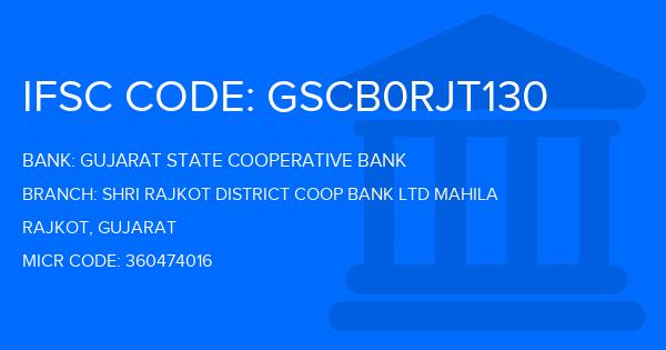 Gujarat State Cooperative Bank Shri Rajkot District Coop Bank Ltd Mahila Branch IFSC Code