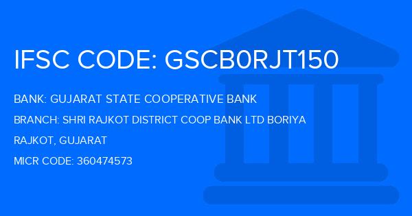 Gujarat State Cooperative Bank Shri Rajkot District Coop Bank Ltd Boriya Branch IFSC Code