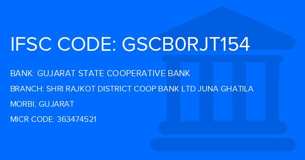 Gujarat State Cooperative Bank Shri Rajkot District Coop Bank Ltd Juna Ghatila Branch IFSC Code
