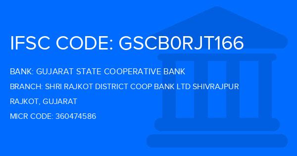 Gujarat State Cooperative Bank Shri Rajkot District Coop Bank Ltd Shivrajpur Branch IFSC Code