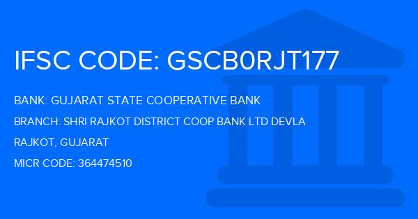 Gujarat State Cooperative Bank Shri Rajkot District Coop Bank Ltd Devla Branch IFSC Code