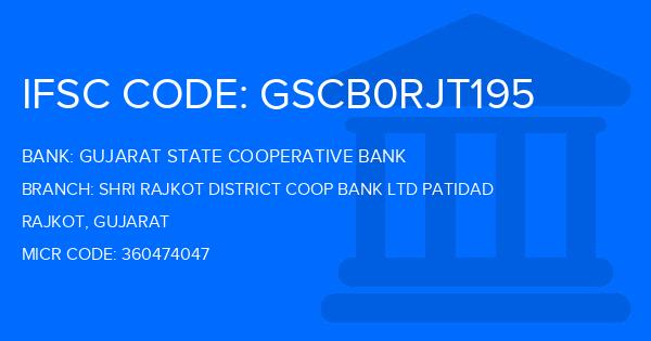 Gujarat State Cooperative Bank Shri Rajkot District Coop Bank Ltd Patidad Branch IFSC Code