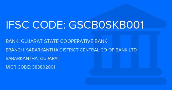 Gujarat State Cooperative Bank Sabarkantha District Central Co Op Bank Ltd Branch IFSC Code