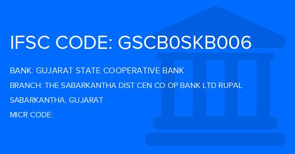 Gujarat State Cooperative Bank The Sabarkantha Dist Cen Co Op Bank Ltd Rupal Branch IFSC Code