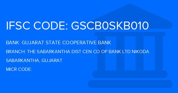 Gujarat State Cooperative Bank The Sabarkantha Dist Cen Co Op Bank Ltd Nikoda Branch IFSC Code