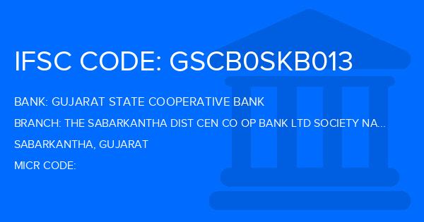 Gujarat State Cooperative Bank The Sabarkantha Dist Cen Co Op Bank Ltd Society Nagar Branch IFSC Code