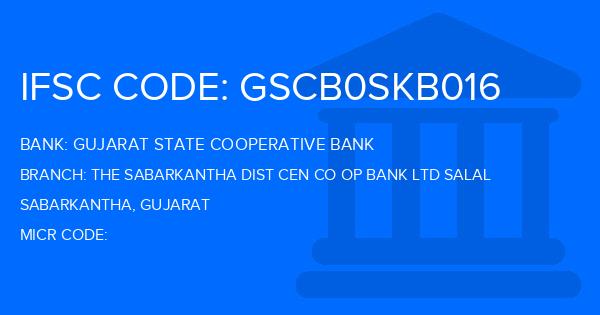 Gujarat State Cooperative Bank The Sabarkantha Dist Cen Co Op Bank Ltd Salal Branch IFSC Code