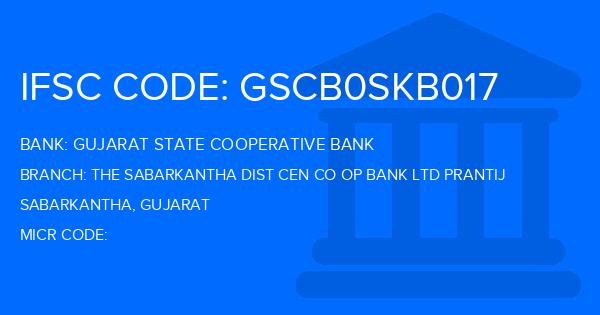 Gujarat State Cooperative Bank The Sabarkantha Dist Cen Co Op Bank Ltd Prantij Branch IFSC Code