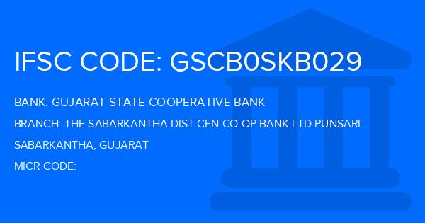 Gujarat State Cooperative Bank The Sabarkantha Dist Cen Co Op Bank Ltd Punsari Branch IFSC Code