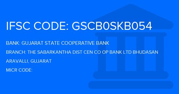Gujarat State Cooperative Bank The Sabarkantha Dist Cen Co Op Bank Ltd Bhudasan Branch IFSC Code