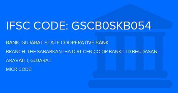 Gujarat State Cooperative Bank The Sabarkantha Dist Cen Co Op Bank Ltd Bhudasan Branch IFSC Code