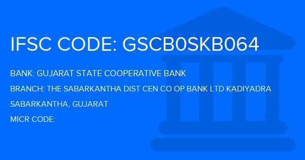 Gujarat State Cooperative Bank The Sabarkantha Dist Cen Co Op Bank Ltd Kadiyadra Branch IFSC Code