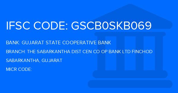 Gujarat State Cooperative Bank The Sabarkantha Dist Cen Co Op Bank Ltd Finchod Branch IFSC Code